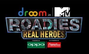 MTV Roadies Real Heroes