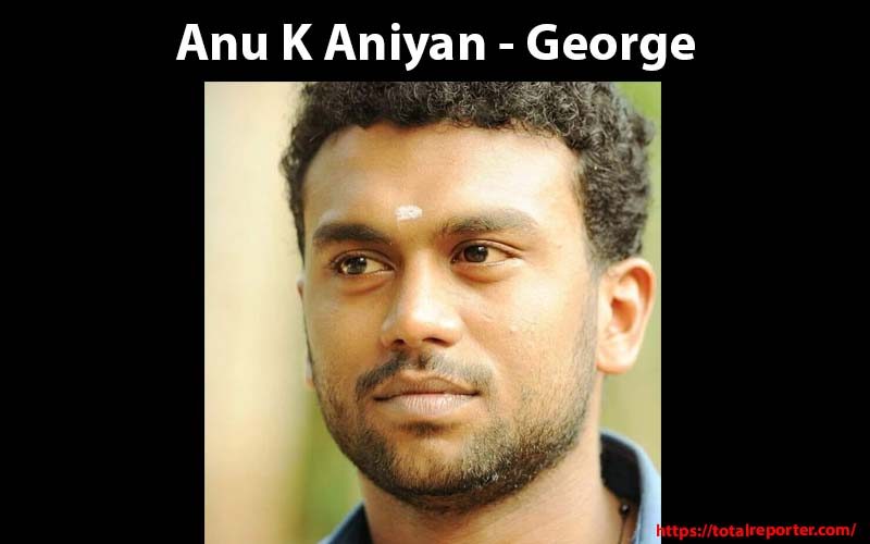 Anu K Aniyan - George