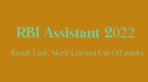 RBI Assistant 2022 Result, Merit List and Cut Off marks