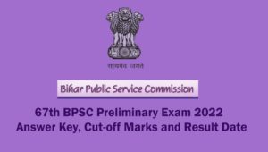 67th BPSC Preliminary Exam 2022