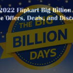 Flipkart Big Billion Days 2022 Mobile Offers, deals, and discounts