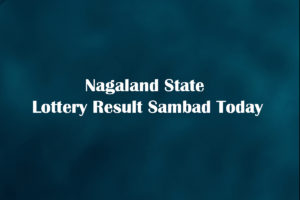 Nagaland lottery result today