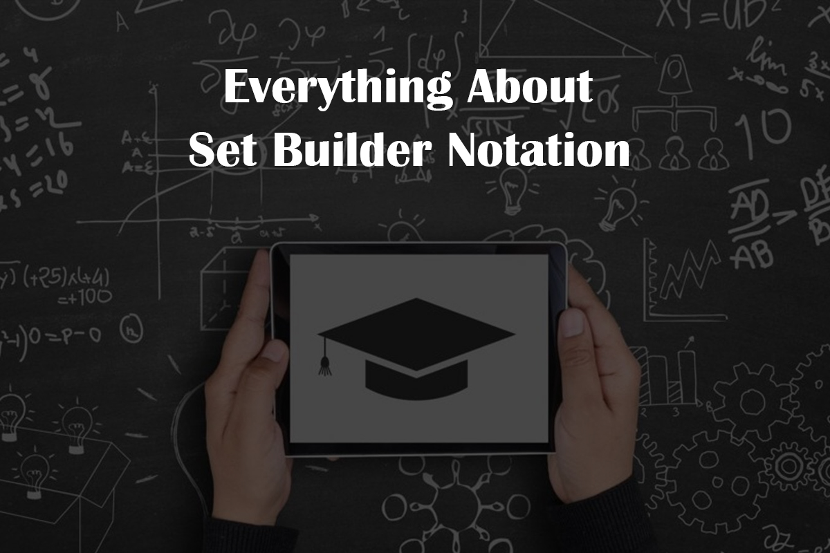 Learn Set Builder Notation