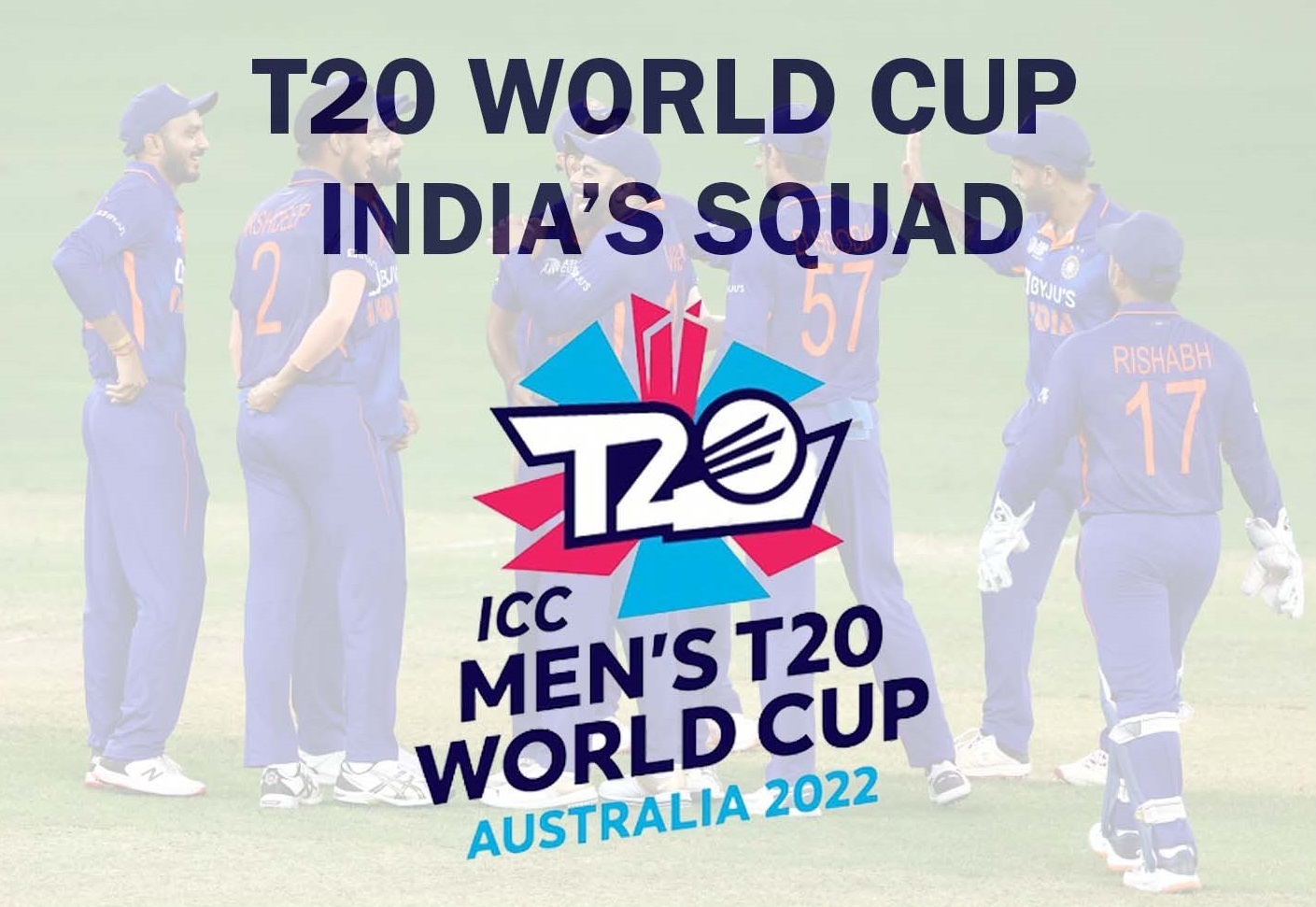T20 World Cup 2022 India's Squad