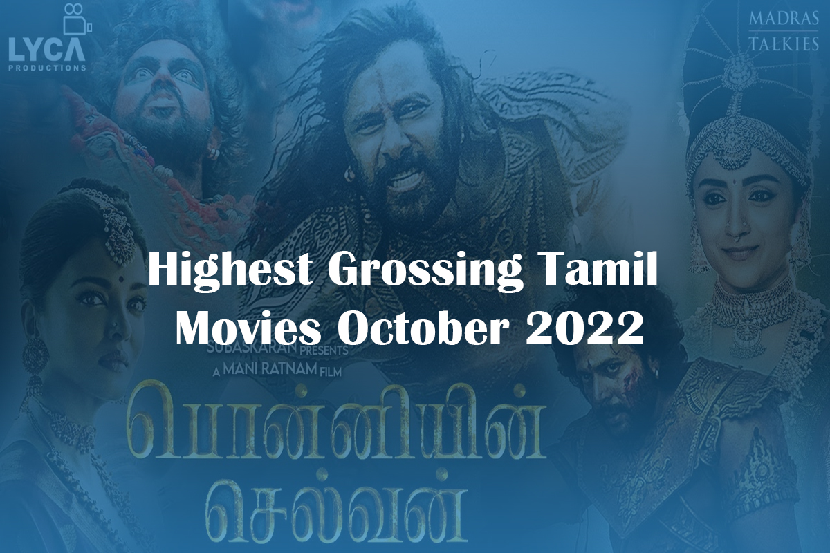 Highest Grossing Tamil Movies October 2022 Ponniyin Selvan In Top Of