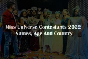 Miss Universe 2022 Contestants
