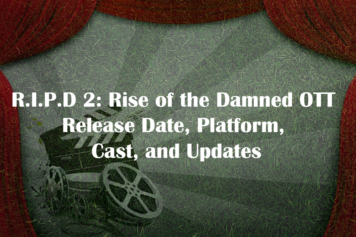 R I P D 2 Rise of the Damned OTT release date and platforms