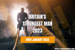 Britain's Strongest Man 2023
