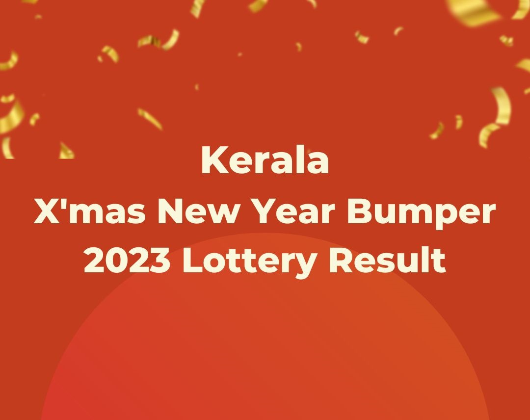 Kerala X'mas New Year Bumper 2023 Lottery Result
