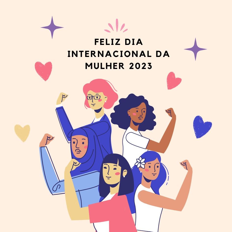 Feliz Dia Internacional Da Mulher 2023 Imagens Frases E Mensagens Feliz Dia Internacional Da Mulher 2023 Imagens Frases E Mensagens