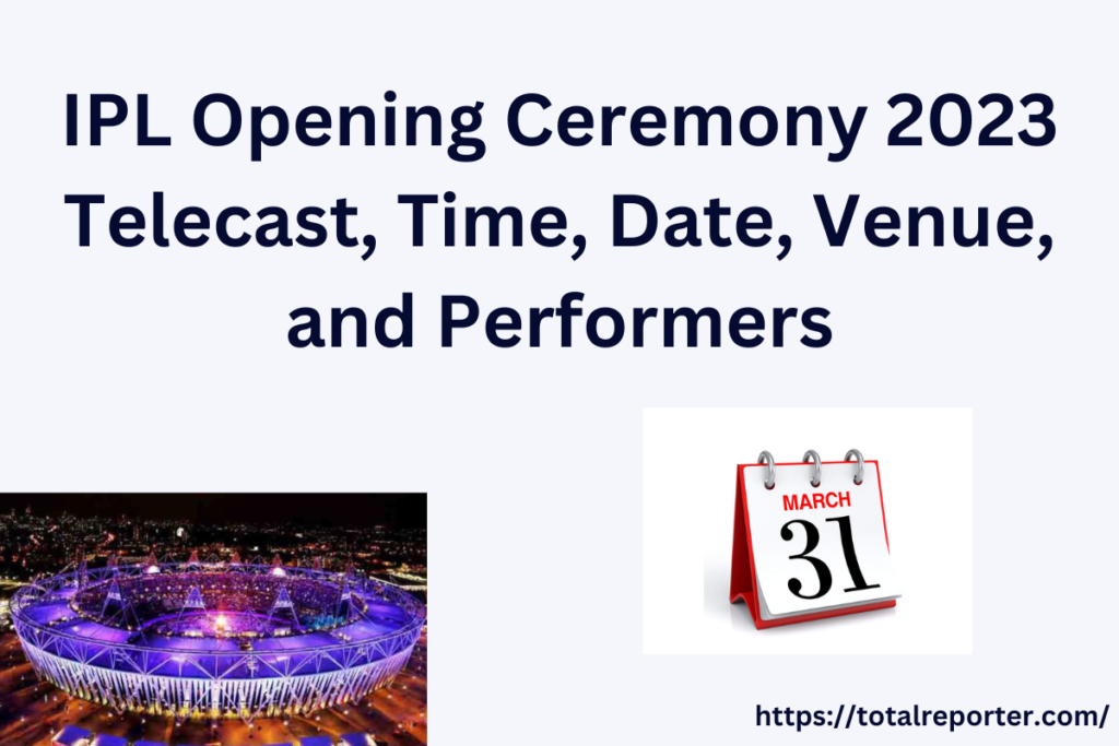 IPL Opening Ceremony 2023