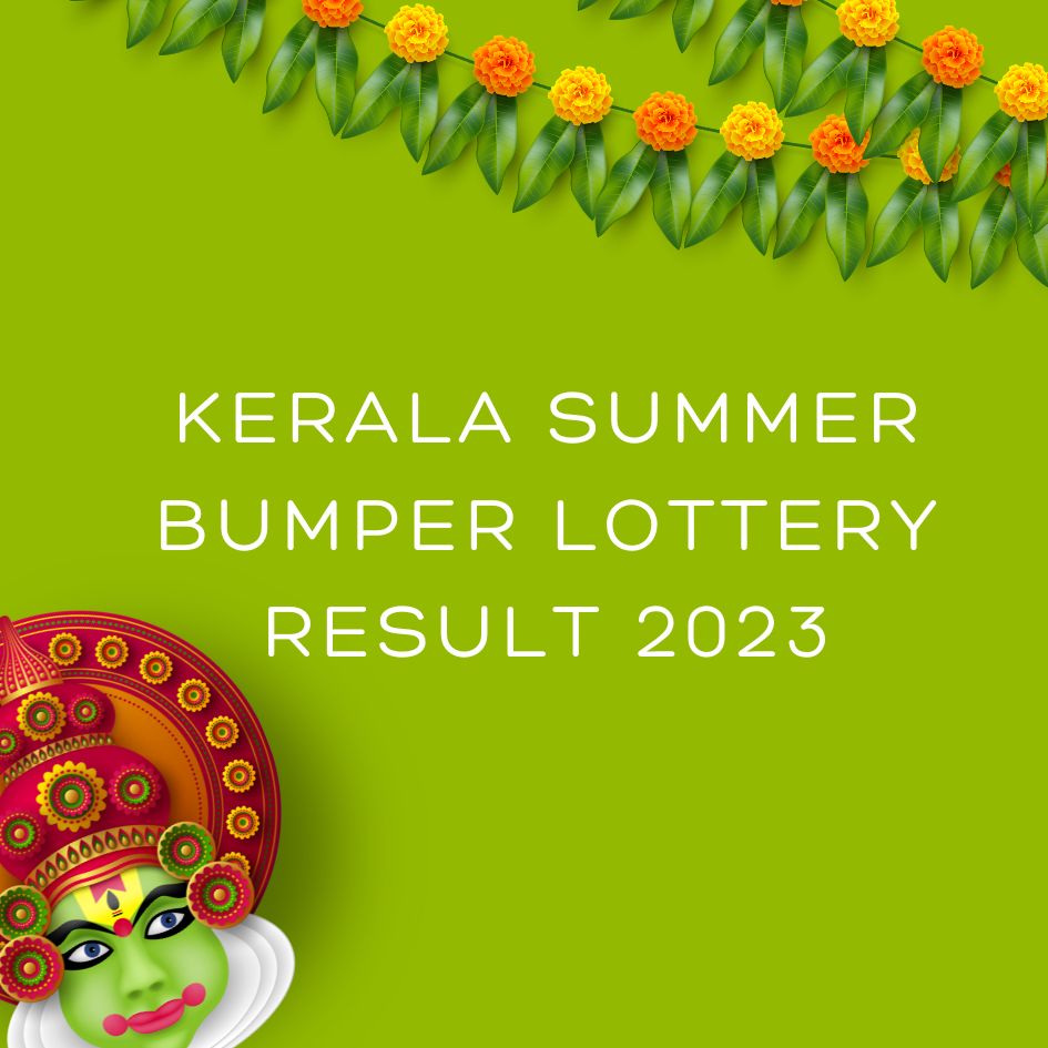 Kerala Summer Bumper Lottery Result 2023