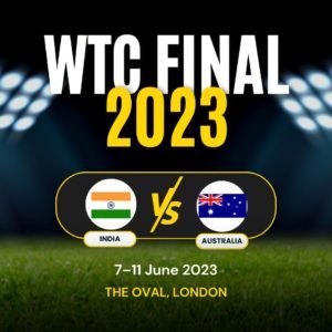 WTC Final 2023 Schedule