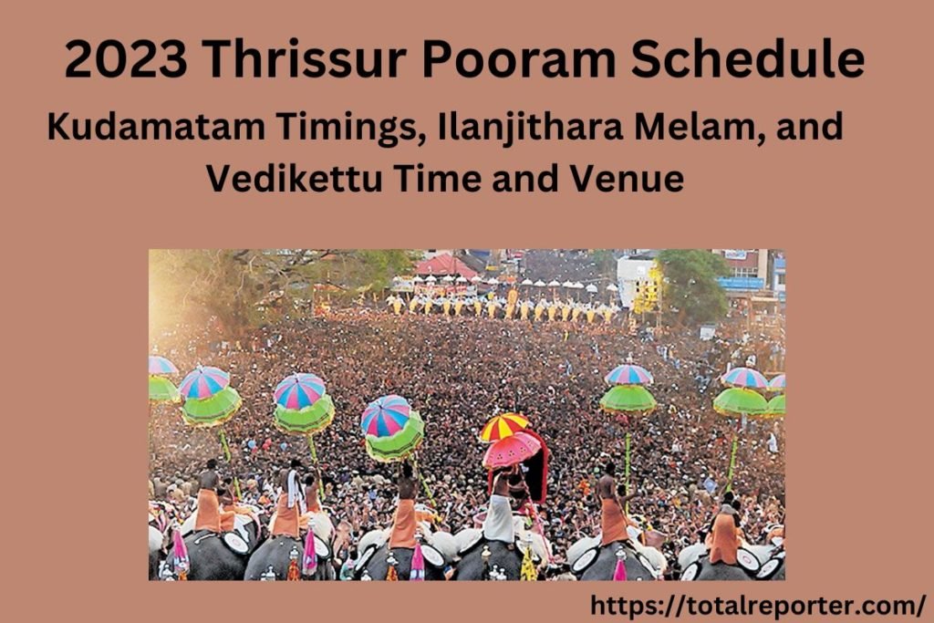2023 Thrissur Pooram Schedule