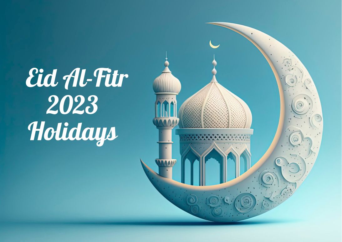 Eid al-Fitr 2023 Holidays