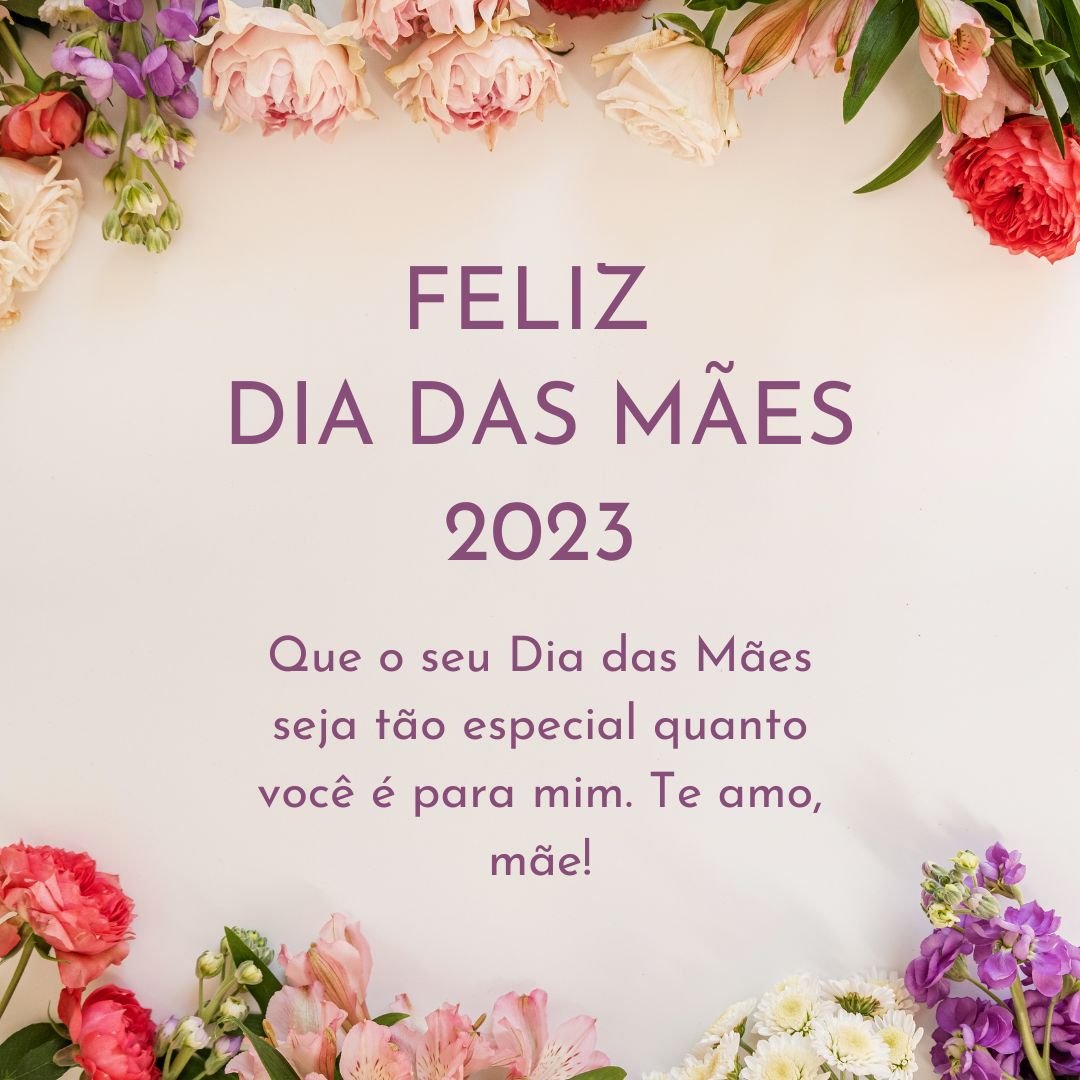 Feliz Dia das Mães 2023 Frases