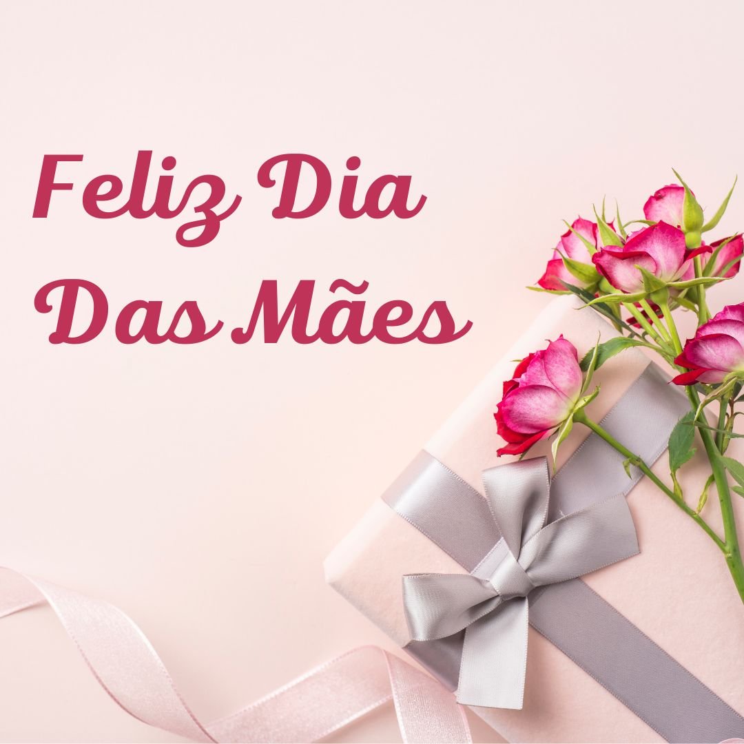 Feliz Dia das Mães