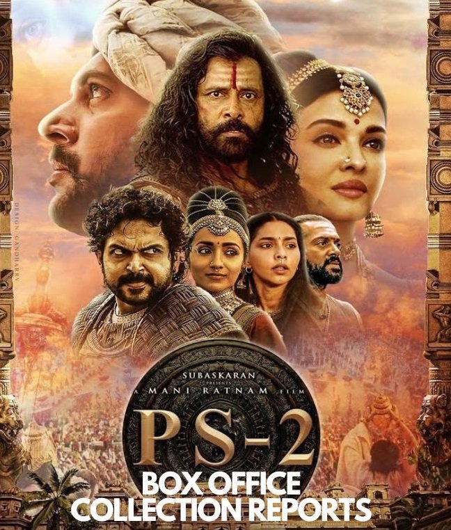 Ponniyin Selvan 2 (PS 2) 2023 Box Office Collection Reports