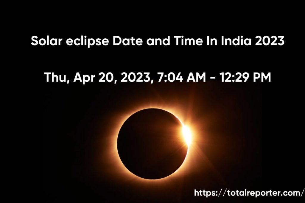 Solar Eclipse Date and Time In India 2023