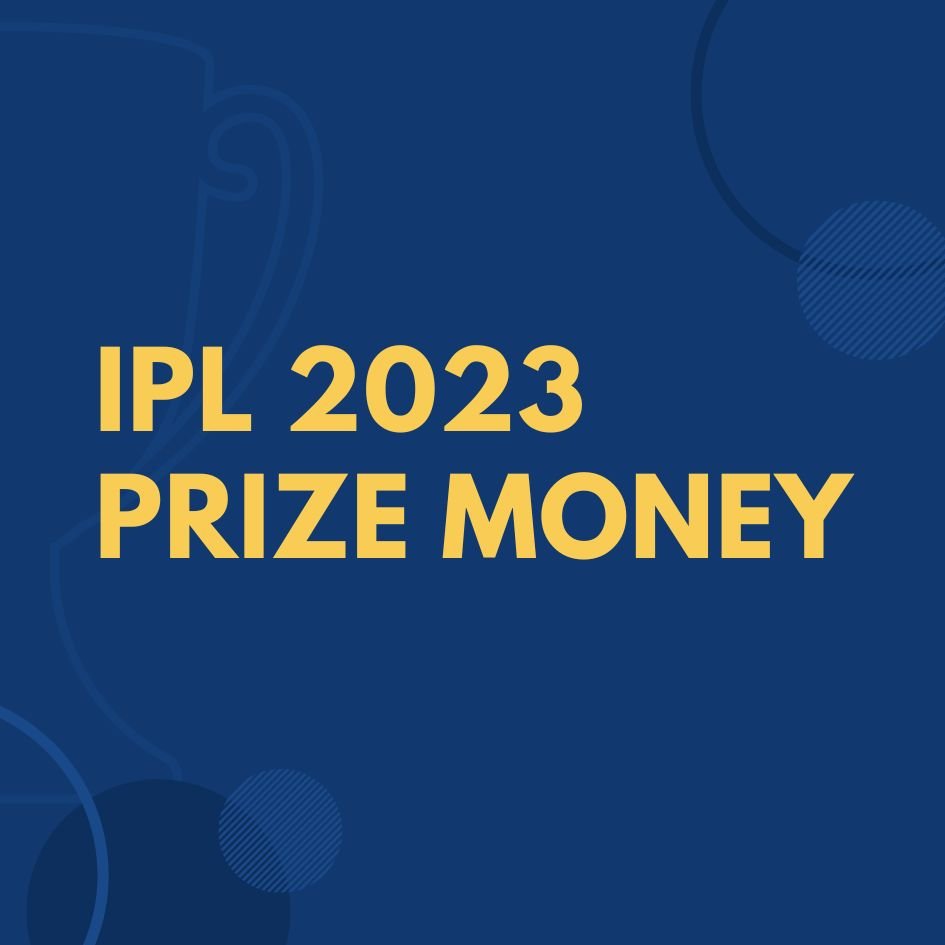 IPL 2023 Prize Money