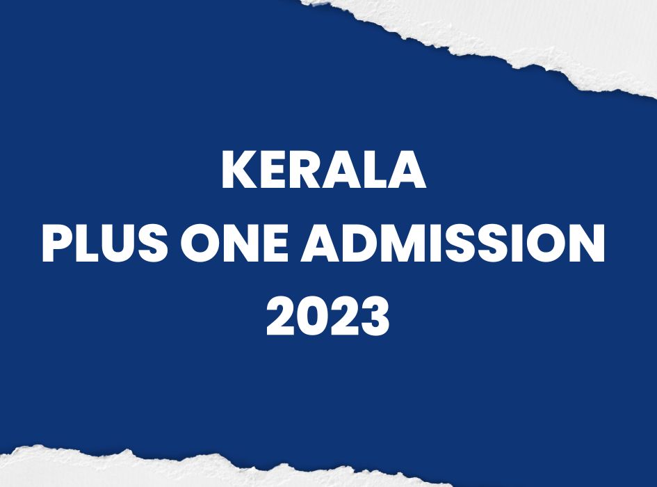Kerala Plus One Admission 2023