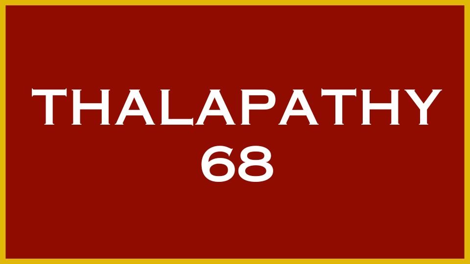 Thalapathy 68