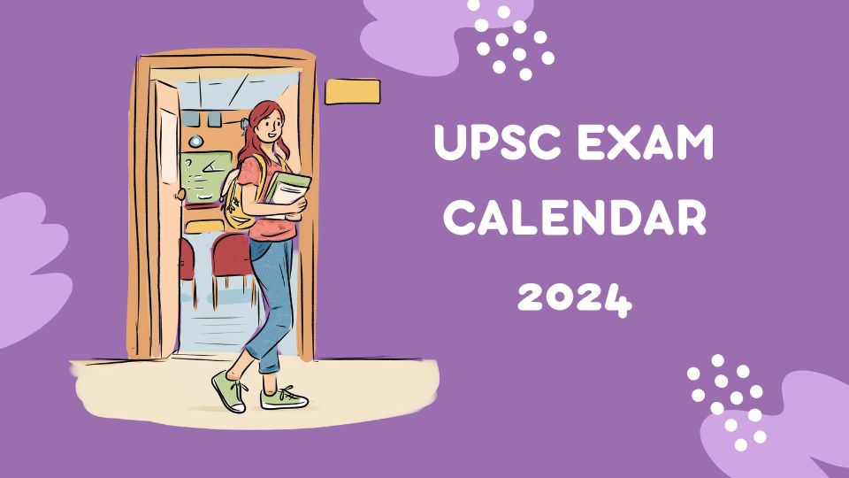 UPSC Exam Calendar 2024, Check out the Complete Exams Schedule at upsc
