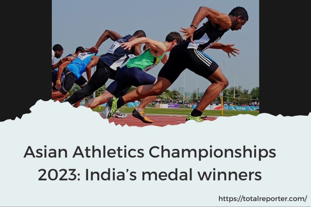 Asian Athletics Championships 2023: India’s medal winners
