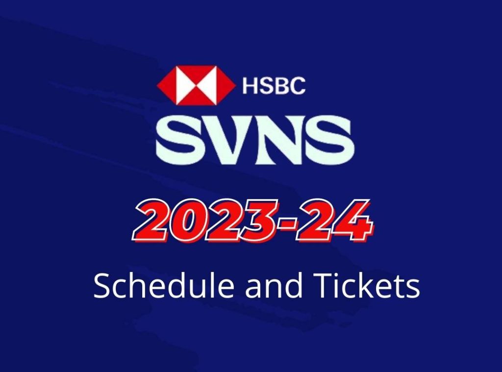 HSBC SVNS 2023-24 Schedule and Tickets