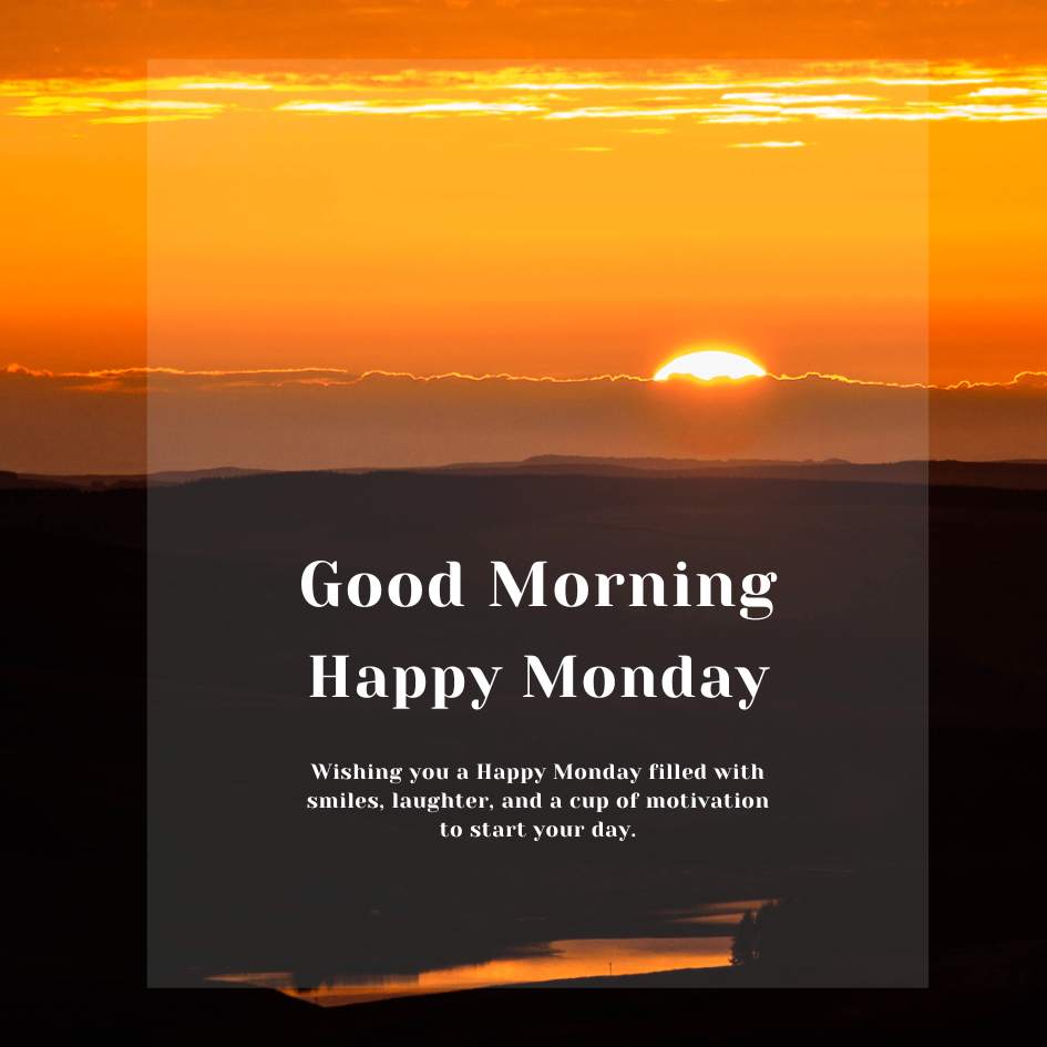 Happy Monday Morning Wishes with Images
