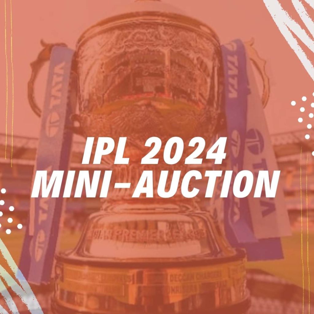 IPL 2024 Mini-Auction
