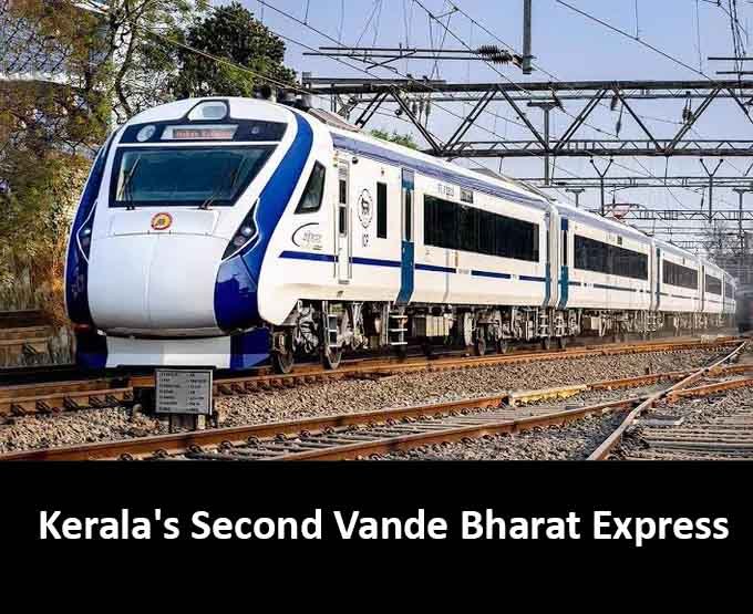 Kerala's Second Vande Bharat Express