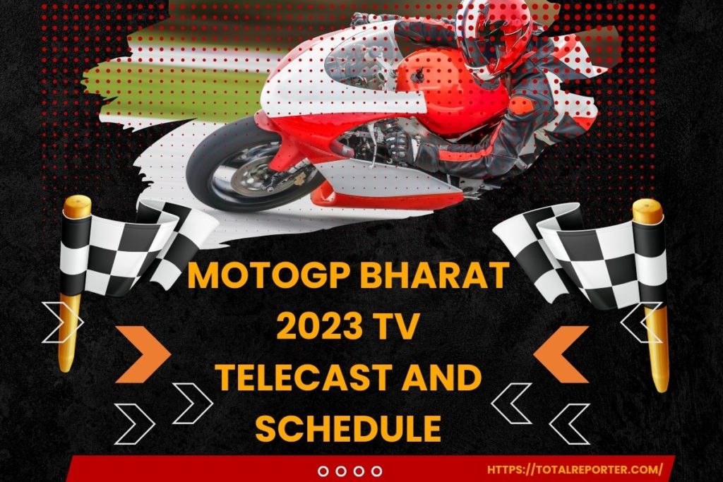 MotoGP Bharat 2023 TV Telecast and Schedule