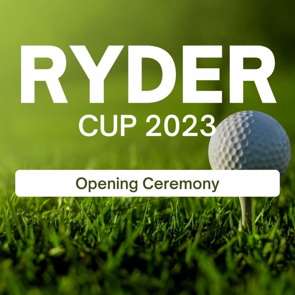 Ryder Cup 2023 Opening Ceremony