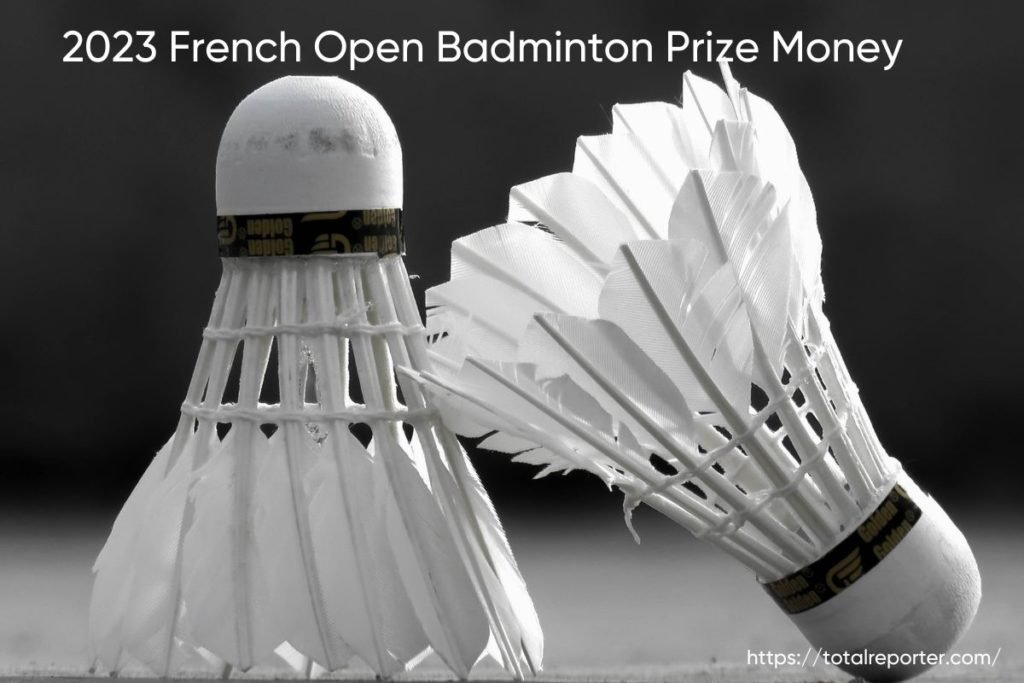 French Open Badminton Prize Money 2023