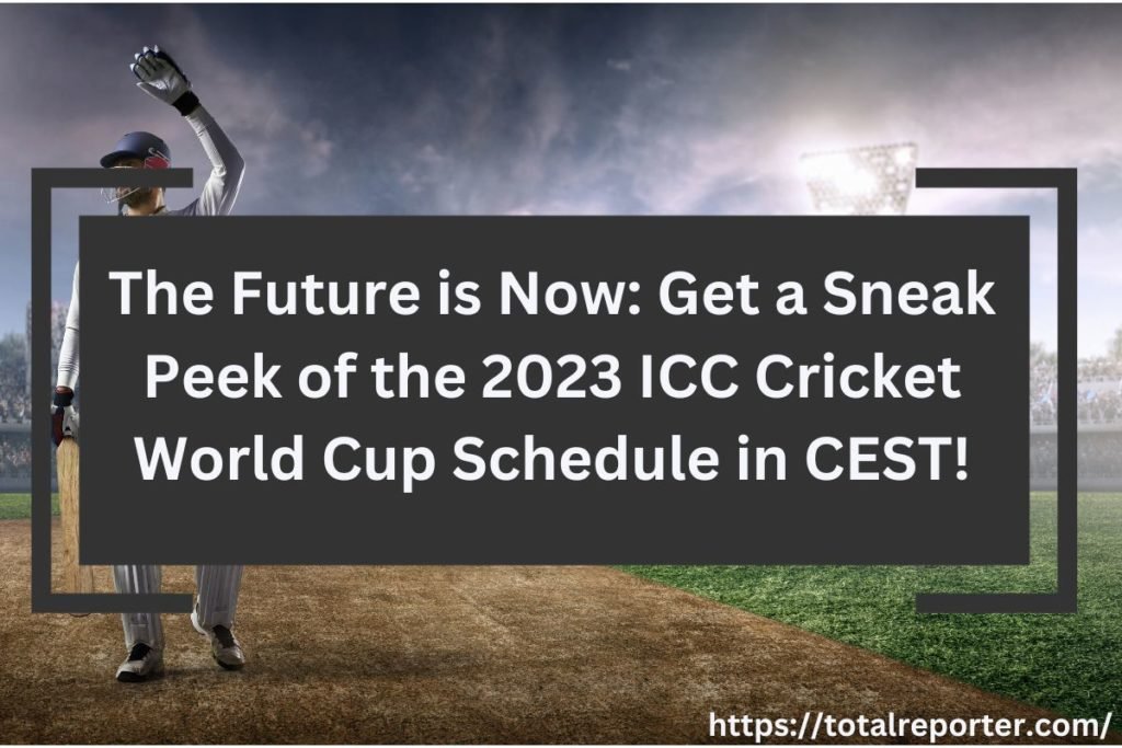 2023 ICC Cricket World Cup Schedule Netherlands Standard Time - Central European Summer Time