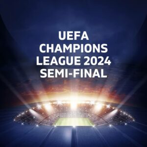 UEFA Champions League 2024 Semi-Final