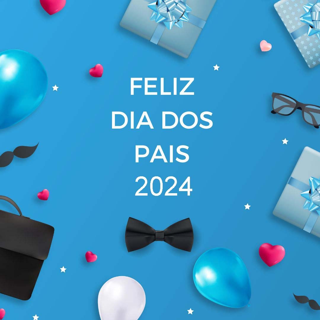 Imagens de feliz dia dos pais 2024