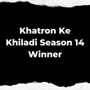 Khatron Ke Khiladi Season 14 Winner