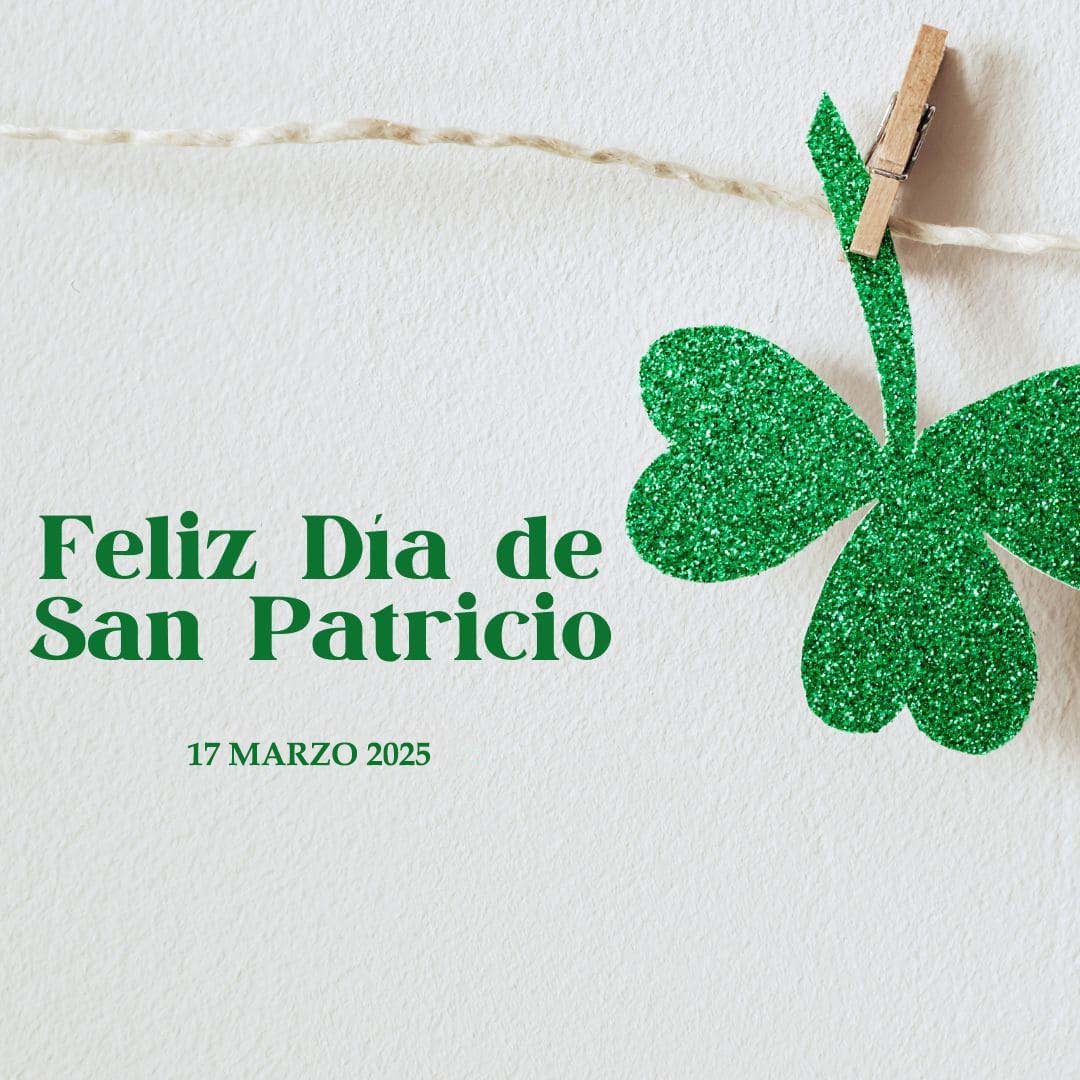 Feliz Dia de San Patricio 17 Marzo 2025