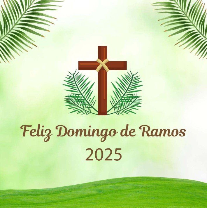 Feliz Domingo de Ramos 2025