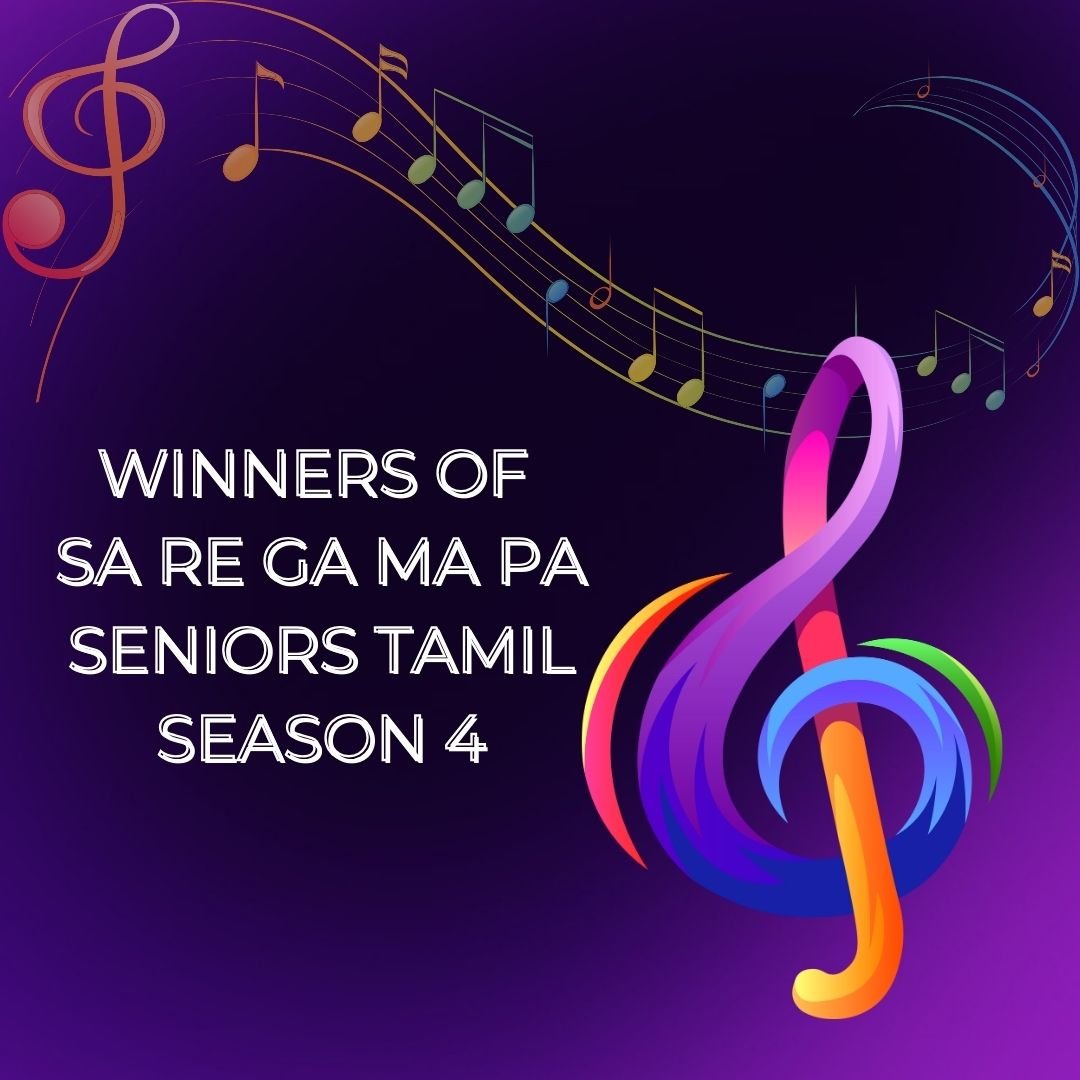 Winners of Sa Re Ga Ma Pa Seniors Tamil Season 4