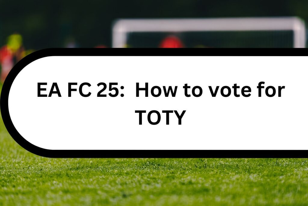 EA FC 25: How to vote for TOTY