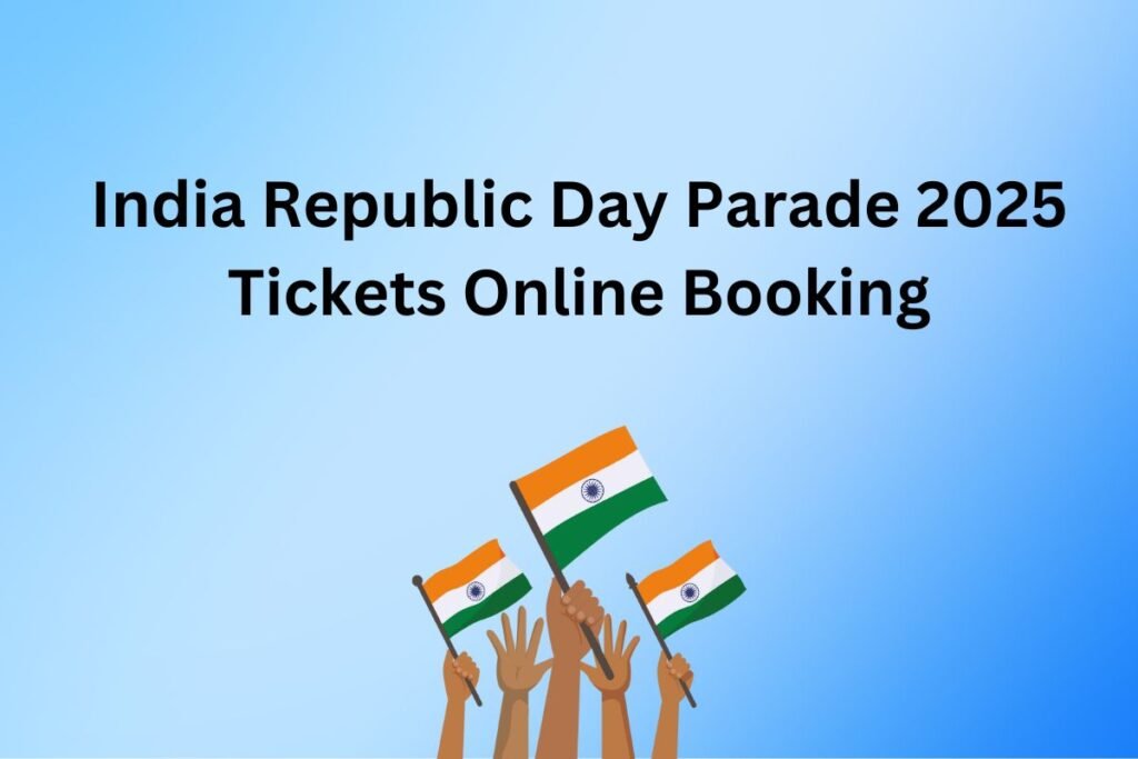 India Republic Day Parade 2025 Tickets Online Booking