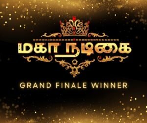 Mahanadigai Grand Finale 2025 Winner