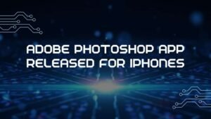 Adobe Photoshop App released for iPhones
