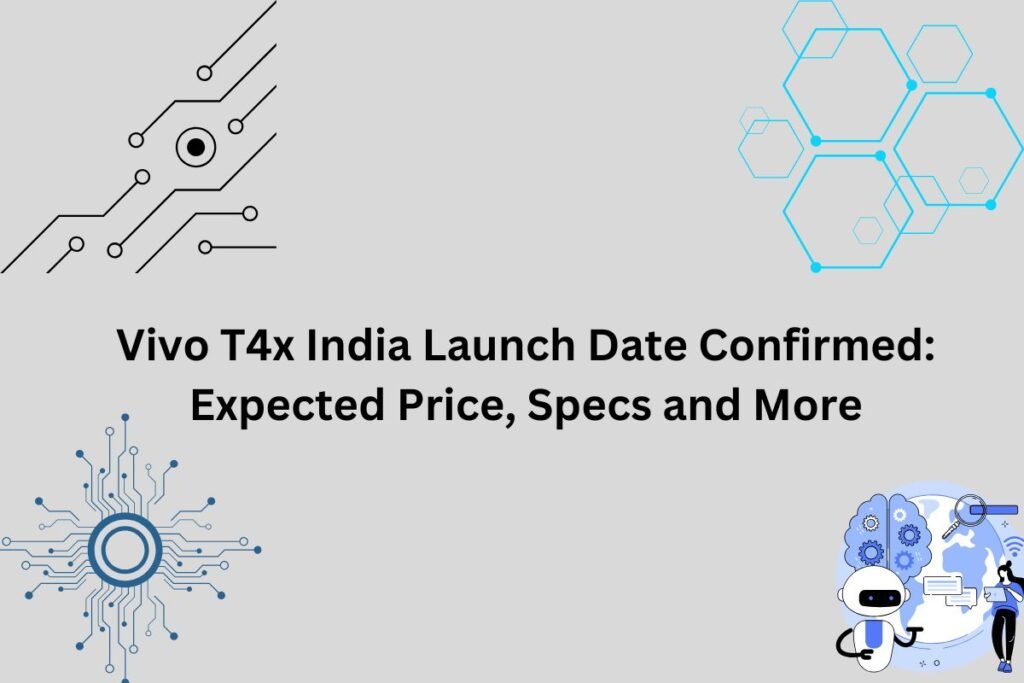 Vivo T4x India Launch Date Confirmed Expected Price, Specs and More
