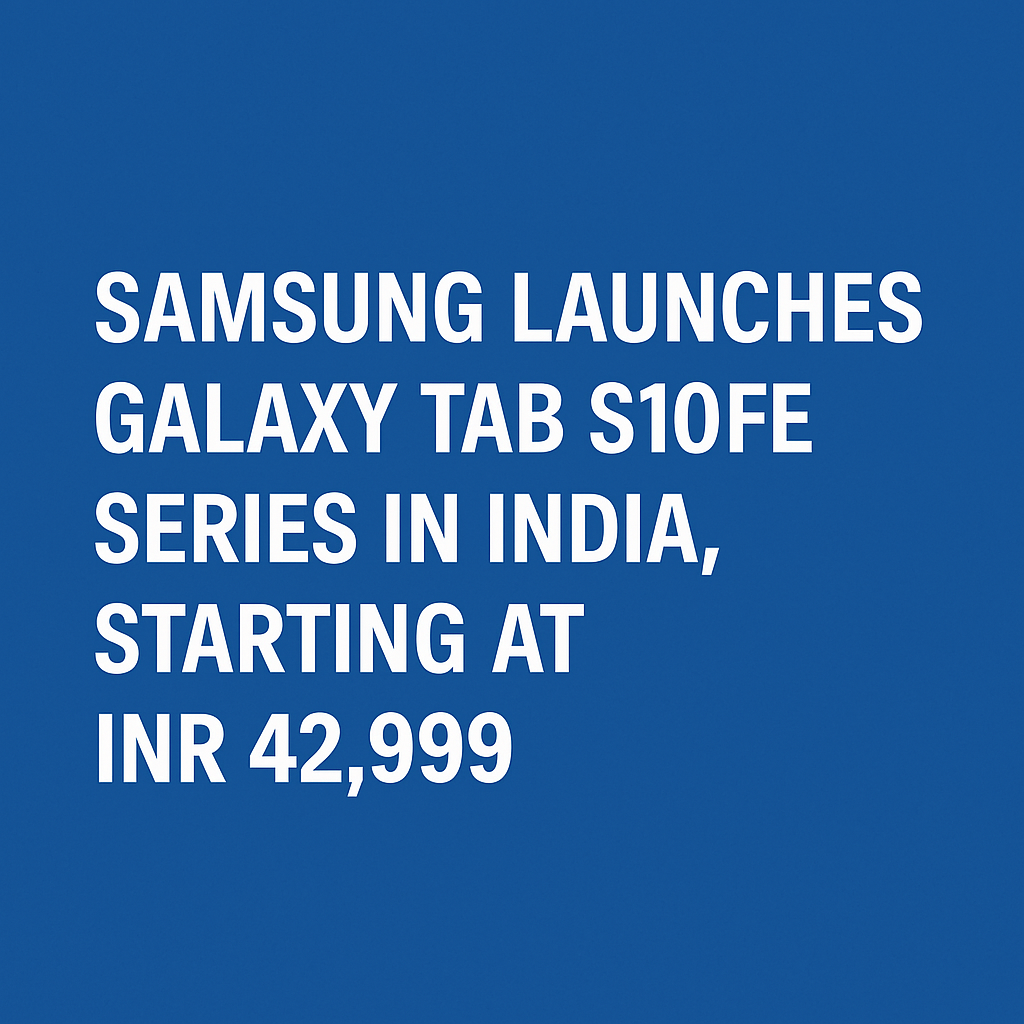 Samsung Launches Galaxy Tab S10FE Series