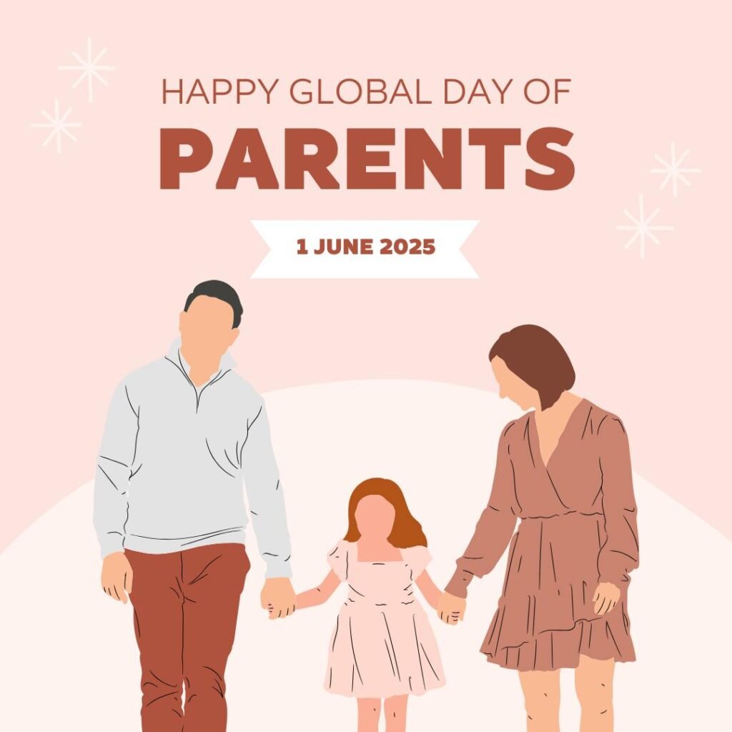 Happy Global Day of Parents 1st June 2025 Images