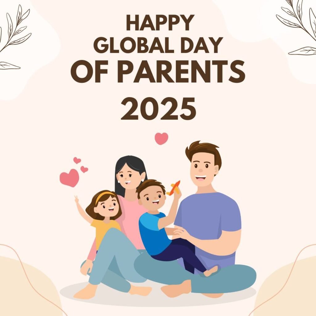 Happy Global Day of Parents 2025 Images